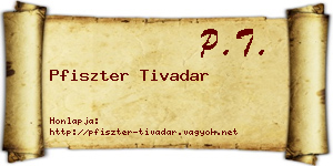 Pfiszter Tivadar névjegykártya